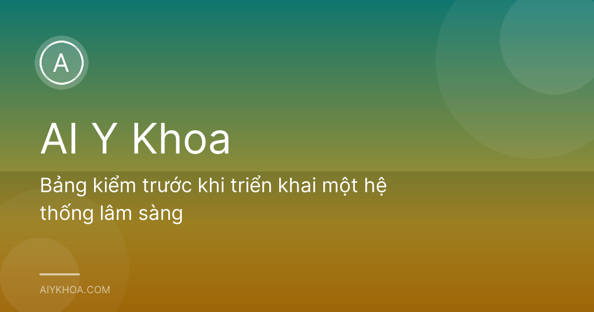 Bảng kiểm trước khi triển khai một hệ thống lâm sàng